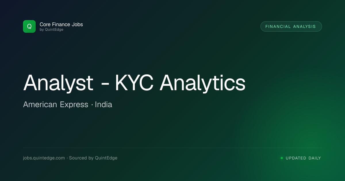 Analyst - KYC Analytics at American Express | Core Finance Jobs India