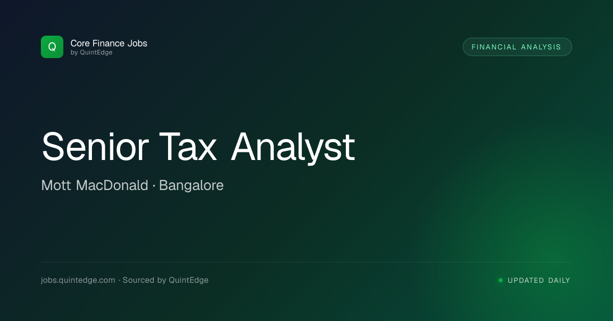 Senior Tax Analyst at Mott MacDonald | Core Finance Jobs India