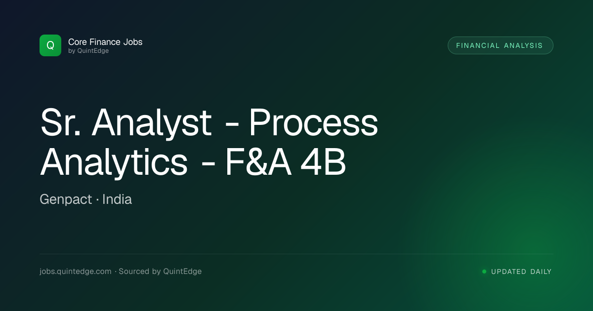 Sr. Analyst - Process Analytics - F&A 4B at Genpact | Core Finance Jobs ...